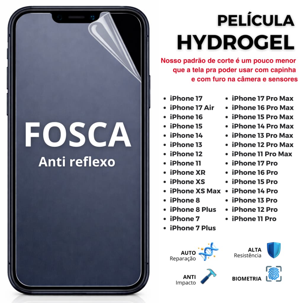 PelÍcula Hidrogel PREMIUM FOSCA Anti Impacto FLEXÍVEL para iPhone 16.15.14.13.12.11.XR.XS.8.7