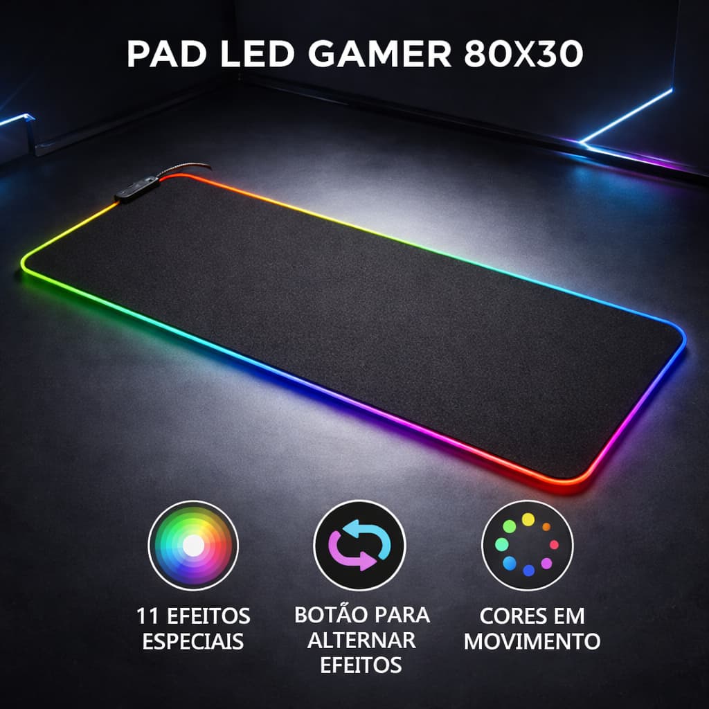 Mouse Pad Gamer LED RGB 80x30 Grande Iluminado 11 Modos Efeitos Antiderrapante Setup Gamer