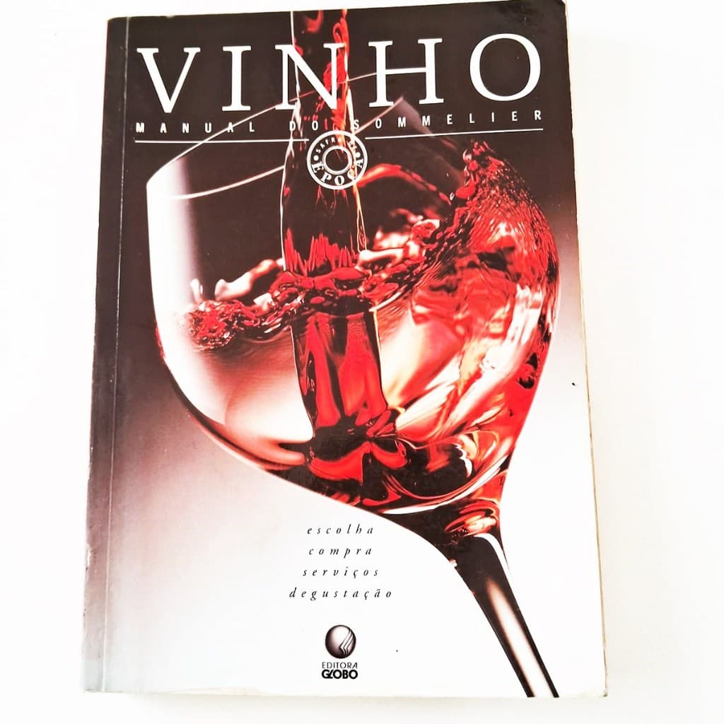Vinho  Manual do Sommelier Editora Globo
