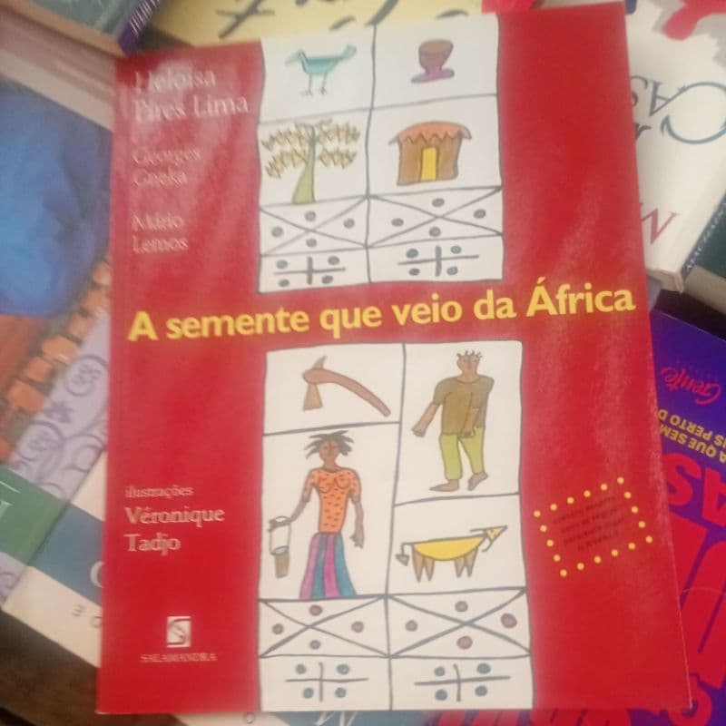 A Semente que veio da África - Heloísa Pires Lina