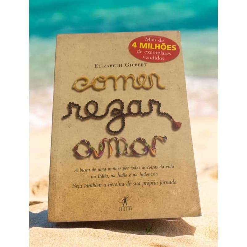 Comer Rezar Amar - Elizabeth Gilbert.