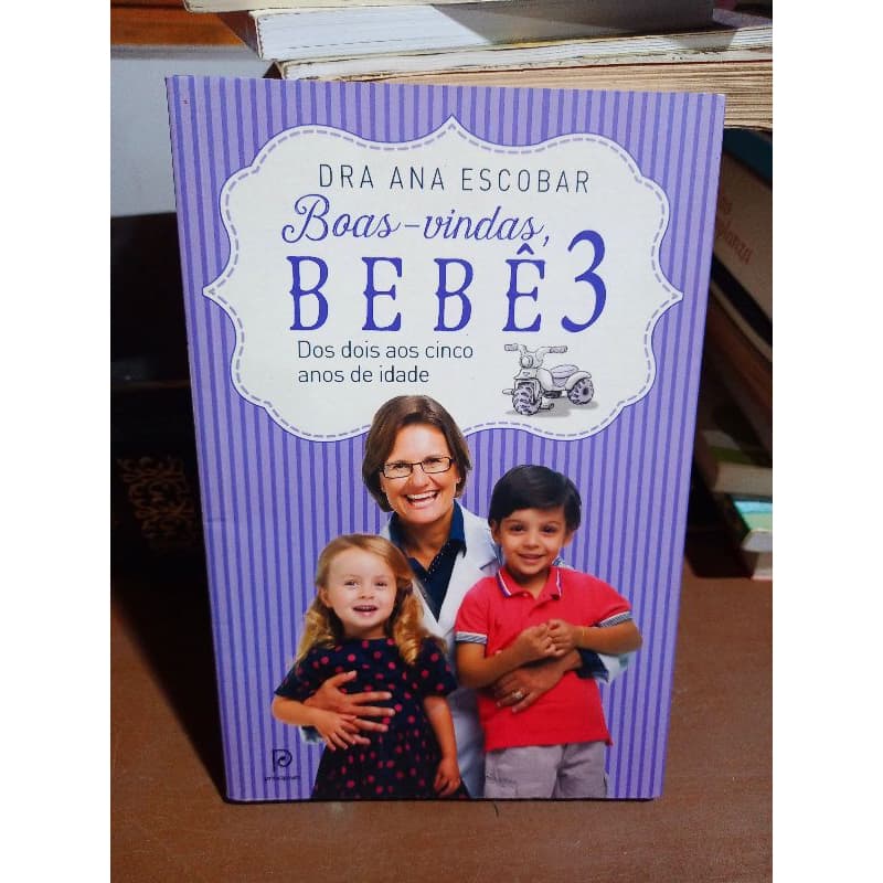 Livro Boas vindas bebê 3 - dos dois aos cinco anos de idade