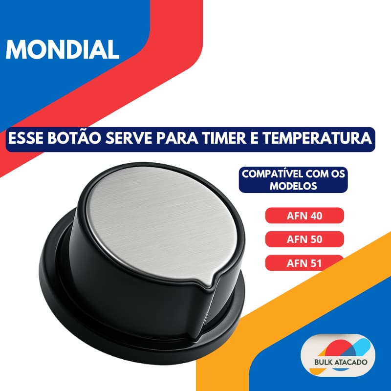 Botão Original Serve para Timer e Temperatura AirFryer Mondial AFN40 AFN50 AFN51