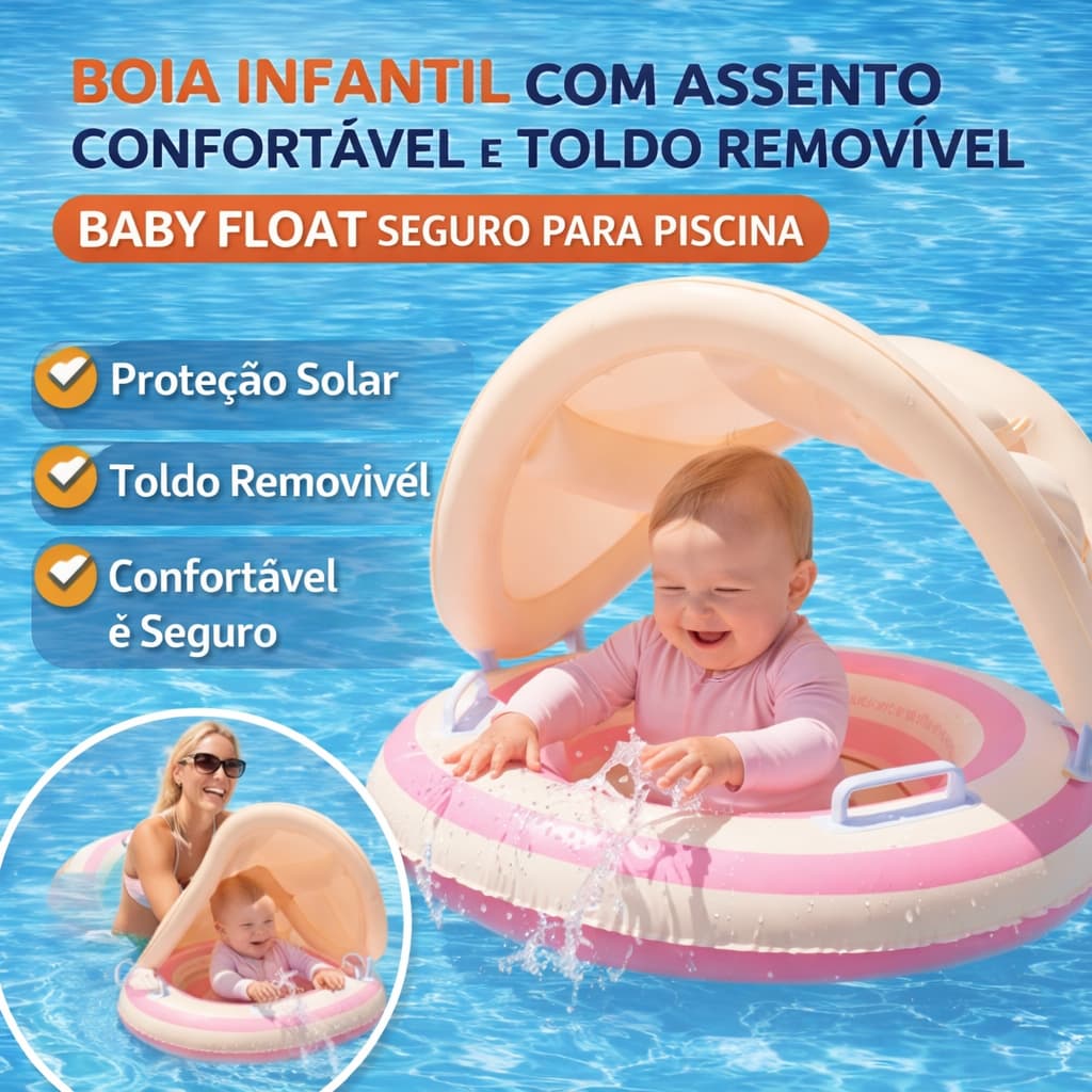 Boia Infantil com Assento Confortável e Toldo Removível – Baby Float Seguro para Piscina