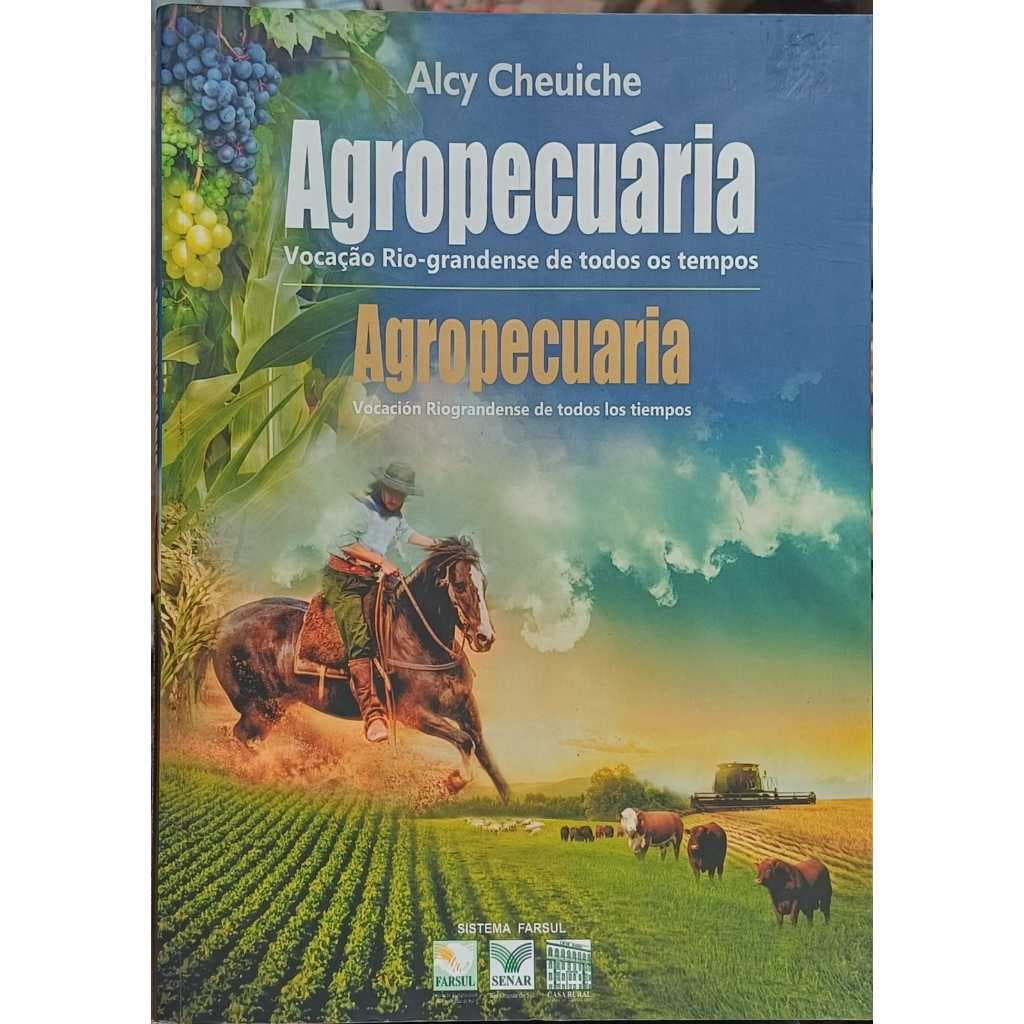 Agropecuária: vocação rio-grandense de todos os tempos