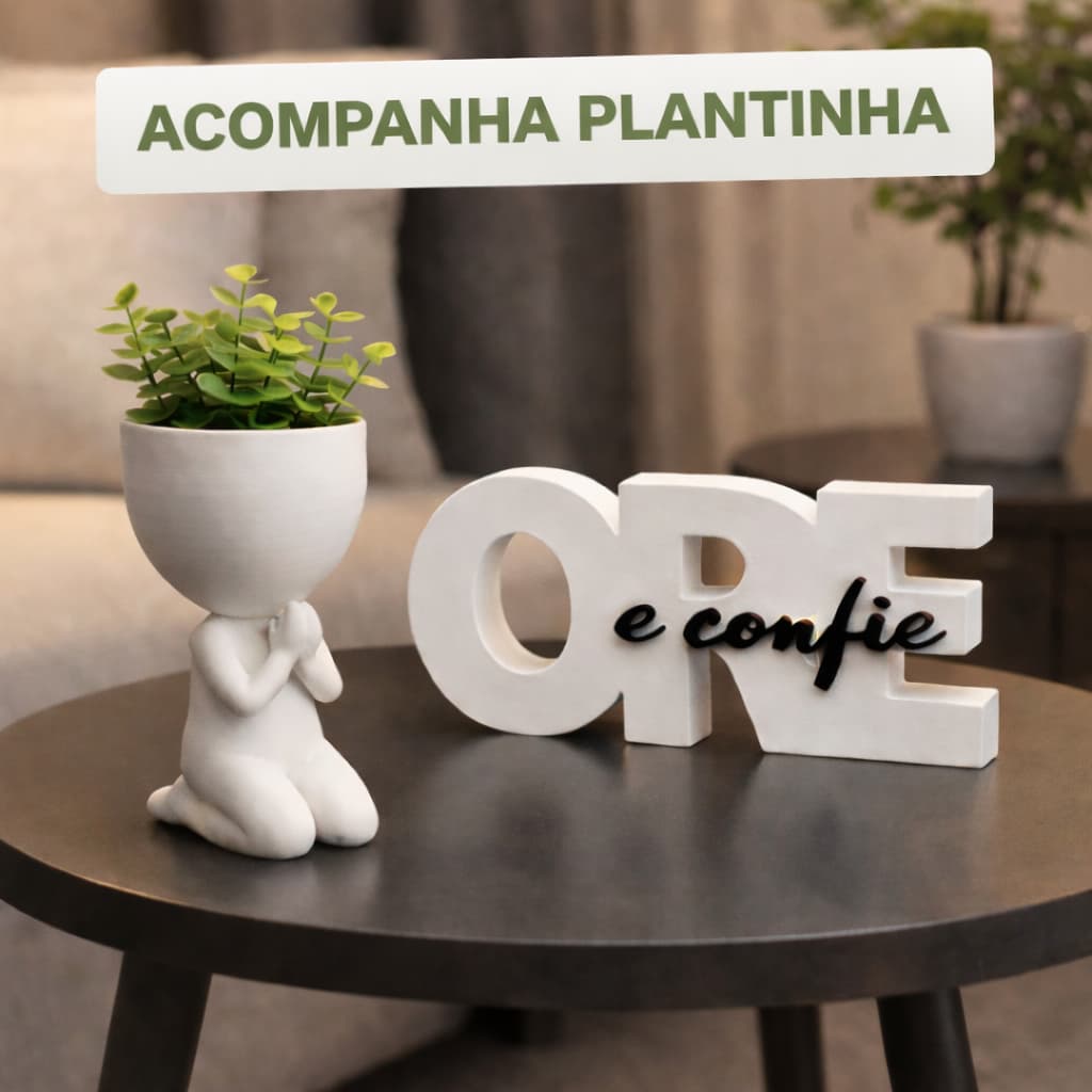 Vaso Decorativo Orando + Letreiro Ore E Confie | Decoração Para Sala, quarto e Escritório