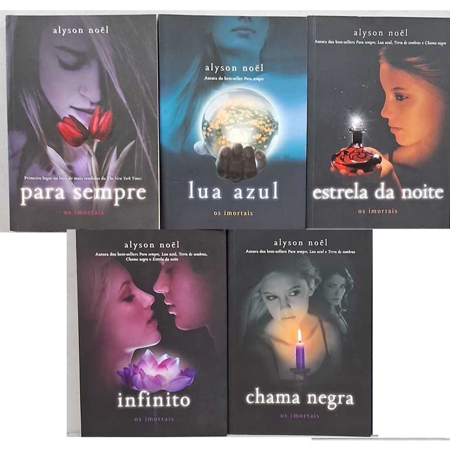 Livros da coleção Os imortais, de Alyson Noël: Estrela da noite, Lua Azul, Para sempre, Chama Negra, Infinito