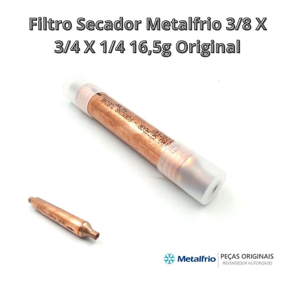 Filtro Secador Metalfrio 3/8 X 3/4 X 1/4 16,5g Original