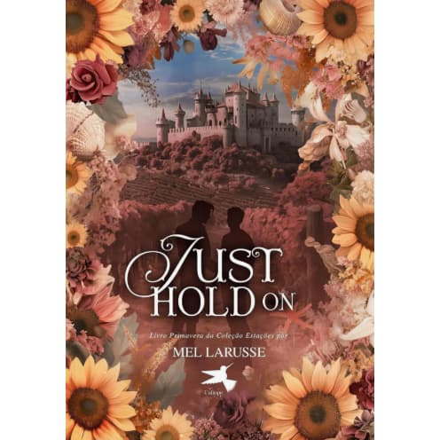 Just Hold On - Mel Larusse