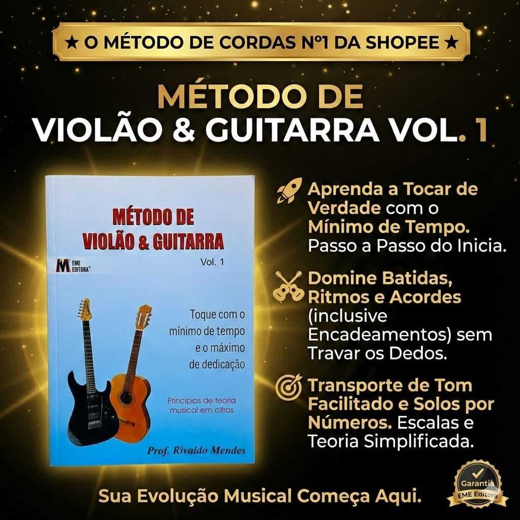 Método Violão e Guitarra Vol. 1 | Aprenda Tocar Fácil: Acordes, Ritmos, Solos, Escalas e Músicas