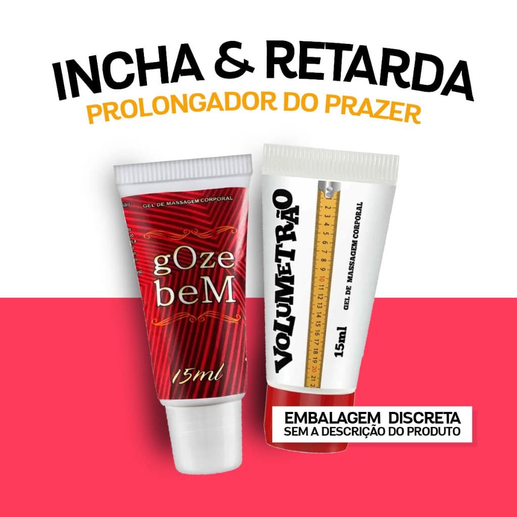Kit Gel Volumetrão + Gel Goze Bem Atrasa Ejaculação Aumenta o Pênis 15ml