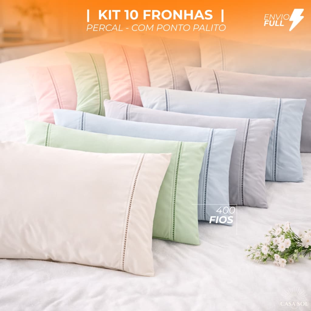 KIT FRONHAS  | 10 PEÇAS  |  PERCAL  |  400 FIOS  | PONTO PALITO  | VARIAS CORES