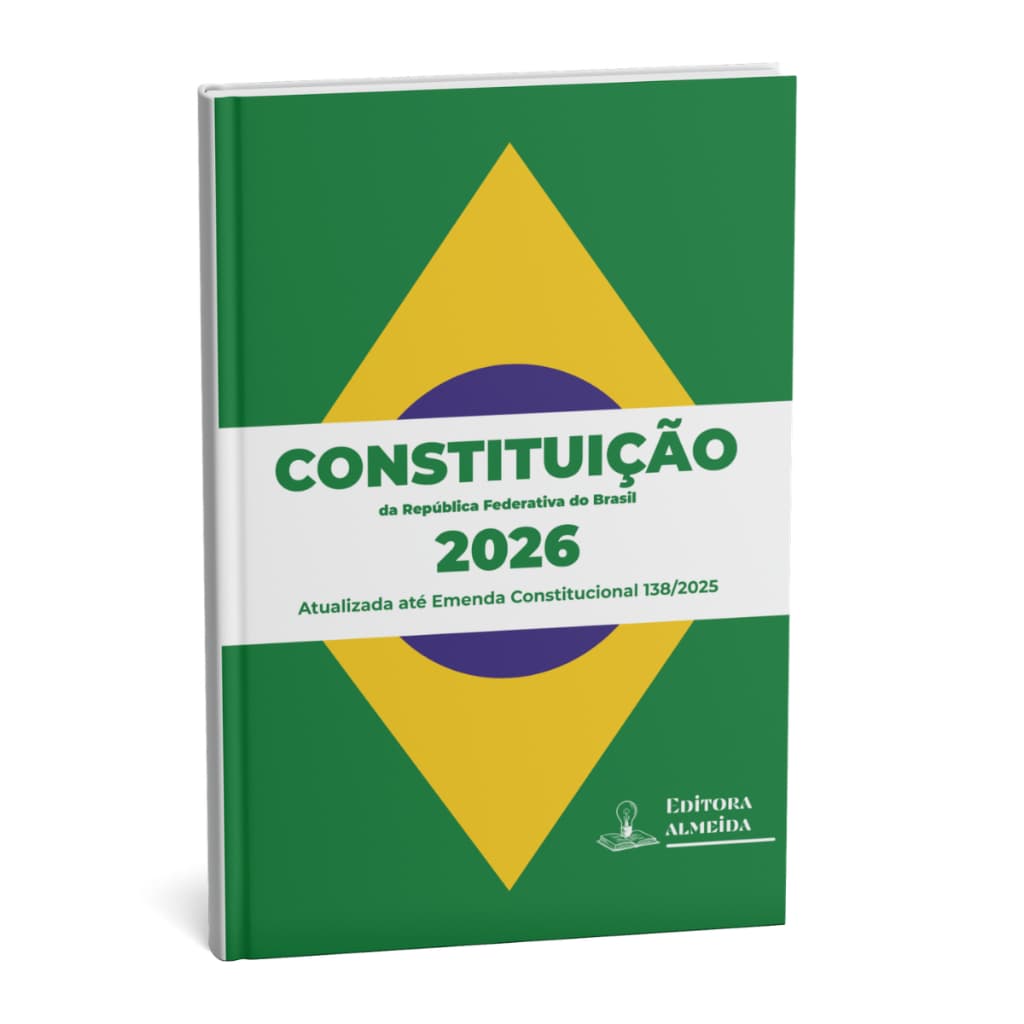 Constituição Federal 2026 Atualizada EC 138/2025 Lei Seca A5 | Índice Remissivo | ADCT | CF 1988
