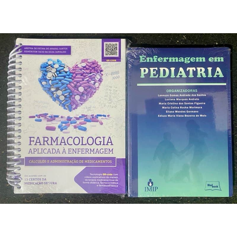 Farmacologia Aplicada à Enfermagem Calculo e Administração de Medicamentos + Enfermagem em pediatria