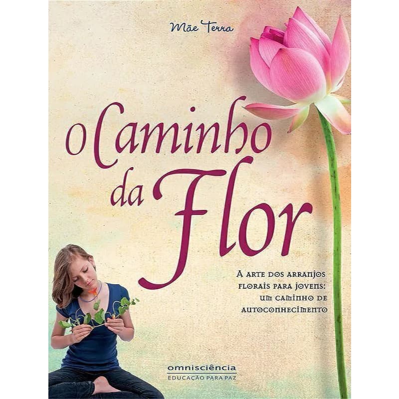 O Caminho da Flor