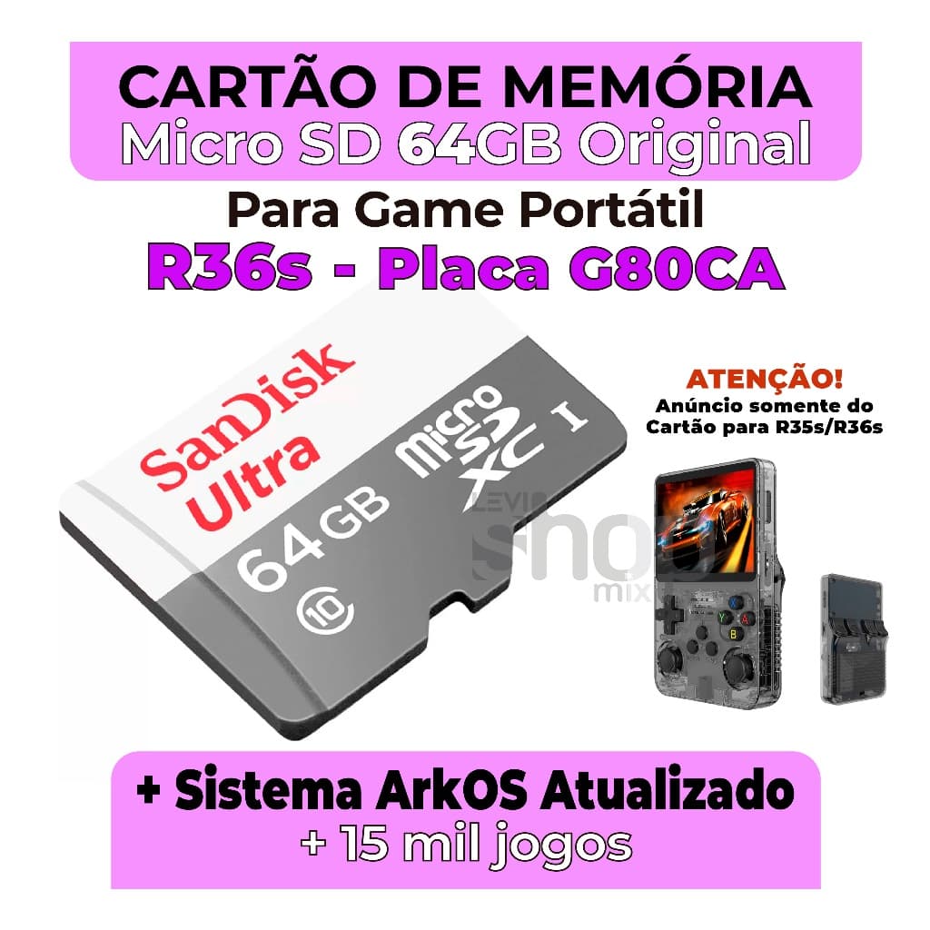 Cartão de Memória Para R36s (Placa G80CA) +Sistema ArkOS Atualizado +15 mil jogos