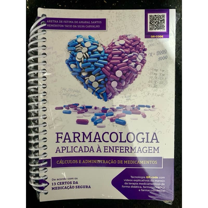Farmacologia Aplicada À Enfermagem - Cálculos e Administração de Medicamentos em Efermagem