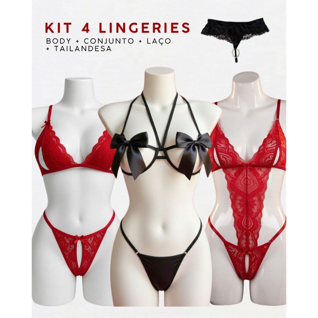KIT 4 Lingeries Sensuais - Body e Conjunto Apressadinha - Conjunto Laço e Calcinha Tailandesa Sexy