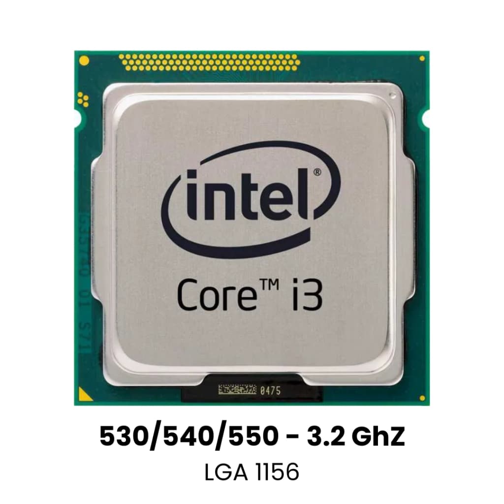 Processador Intel Core i3-530/540/550 – Primeira Geração Socket LGA 1156 (Retirado de Máquinas em Funcionamento)