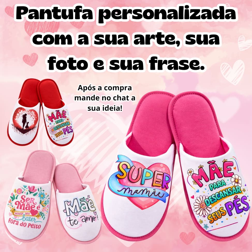 Pantufa Unissex Personalizada com Sua Arte - Linda - Macia - Divertida - Dia das mães - Presente para mães