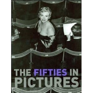 The Fifties in Pictures (lacrado)
