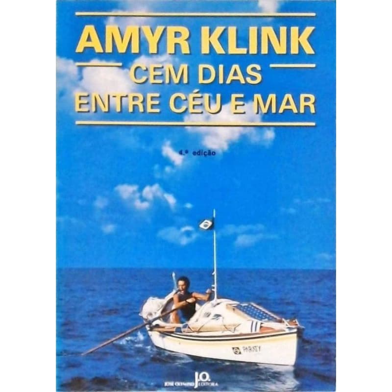 Amyr Klink - Cem dias entre o céu e mar