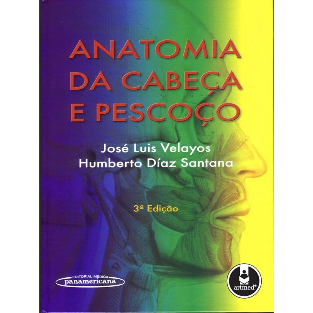 Anatomia da Cabeça e Pescoço por José L. Velayos e Humberto Días Santana
