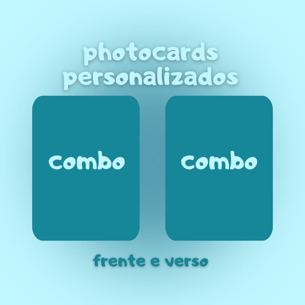 Photocards Personalizados Fanmade Frente e Verso [COMBO]