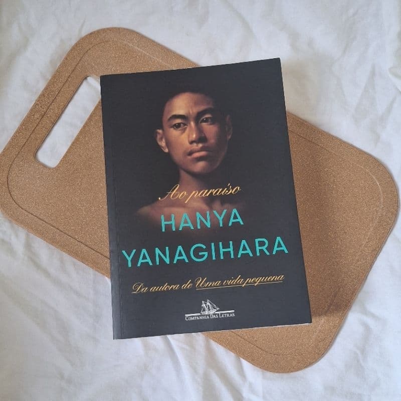 Livro Ao Paraíso (Hanya Yanagihara)