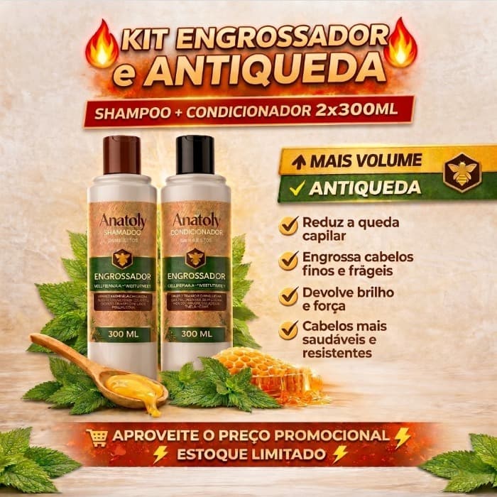 Kit Engrossador Anatoly Shampoo 300ml + Condicionador 300ml