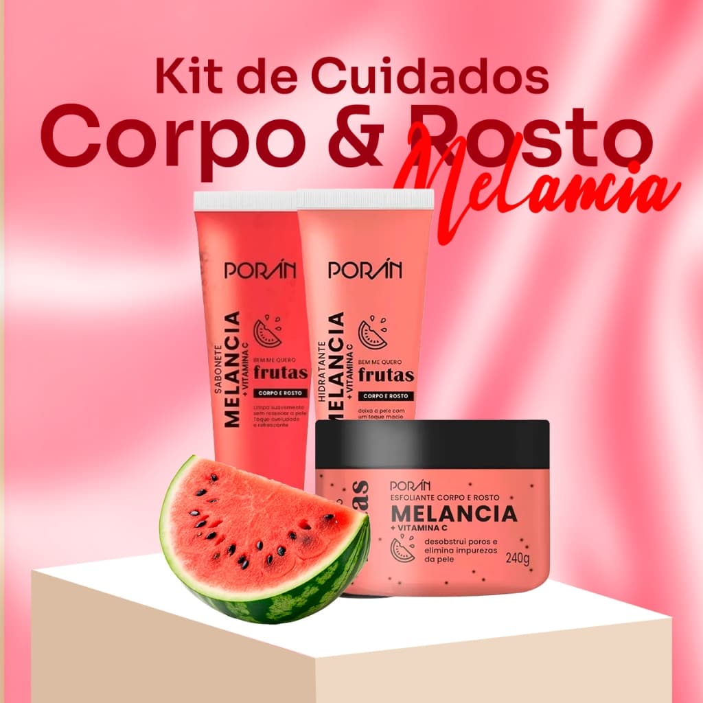 Kit Hidratante + Esfoliante + Sabonete Melancia + Vitamina C Bem Me Quero Frutos Poran