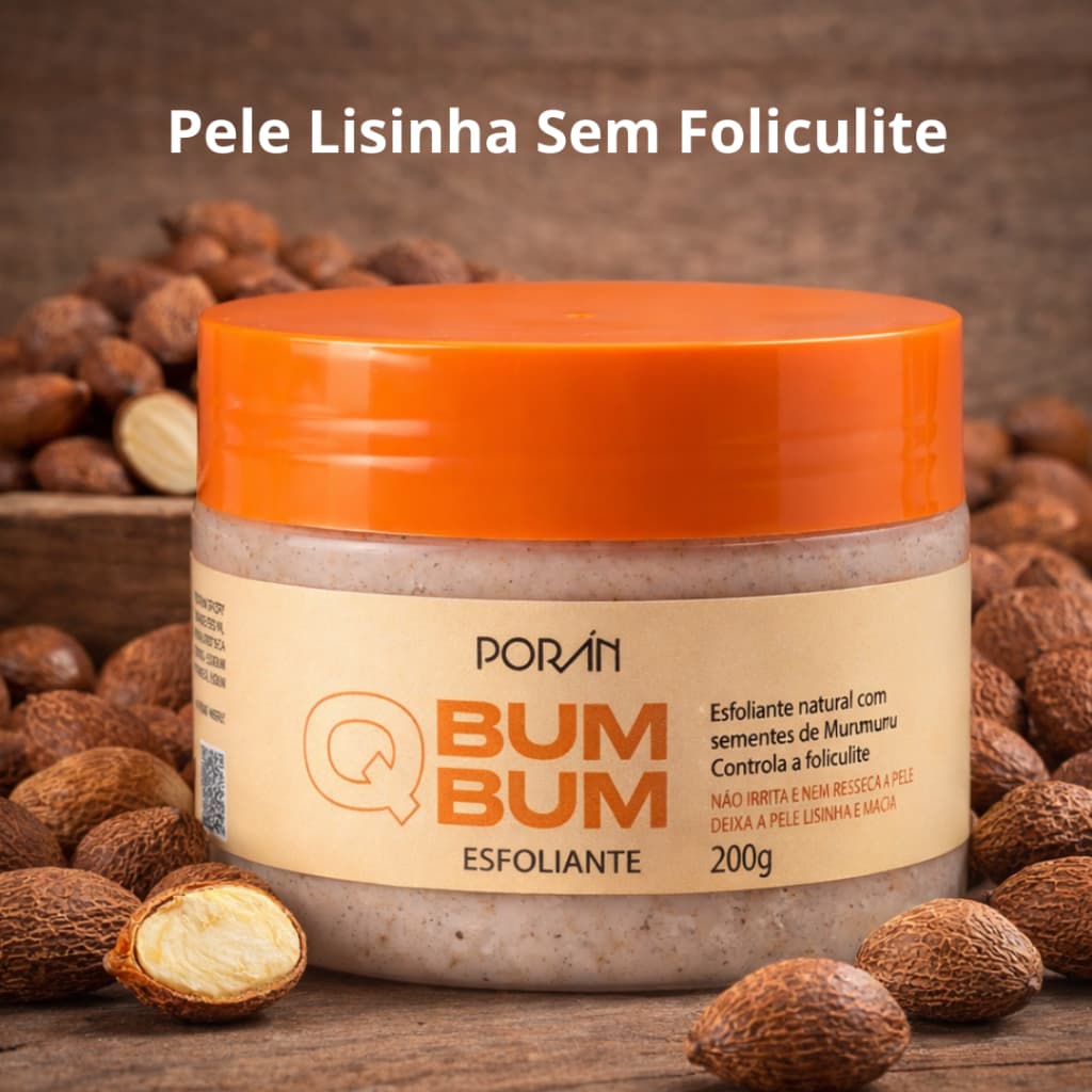 Esfoliante Combate Foliculite Pele Lisinha e Macia Q BumBum Porán 200g