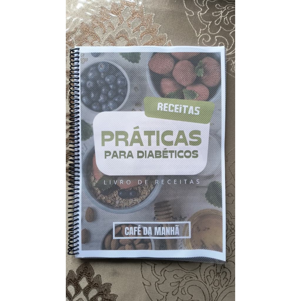 6 apostilas em 1 com 150 Receitas para Diabéticos Café, Almoço, Jantar, Sucos, Sobremesa e Lanches
