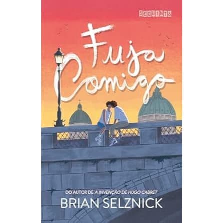 Fuja Comigo - Brian Selznick