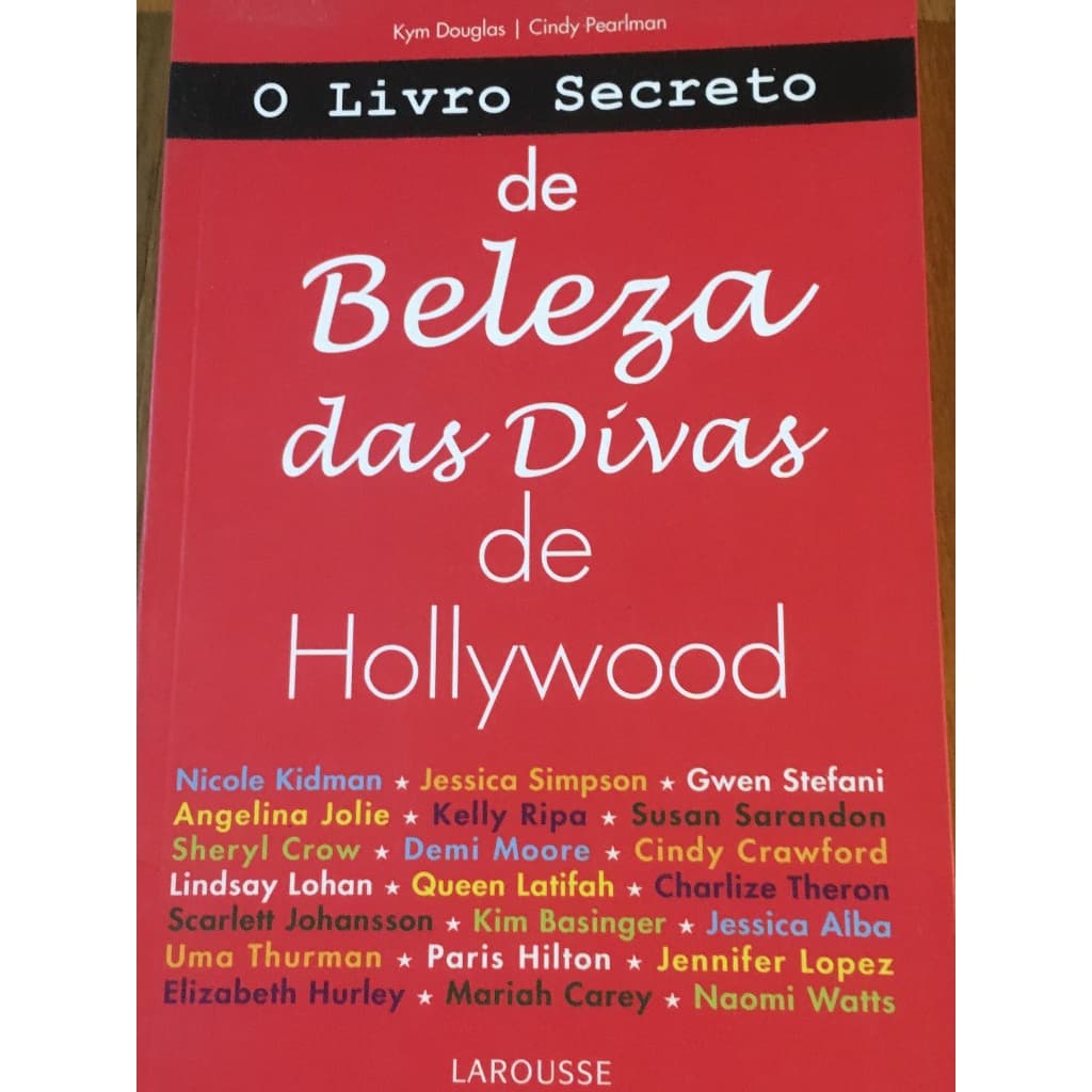 Livro O Livro Secreto de Beleza das Divas de Hollywood