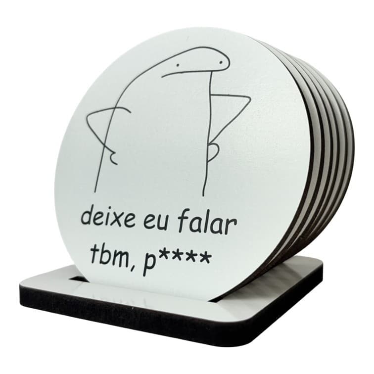 Porta copos divertido meme flork impresso com frases engraçadas e base para organização da mesa