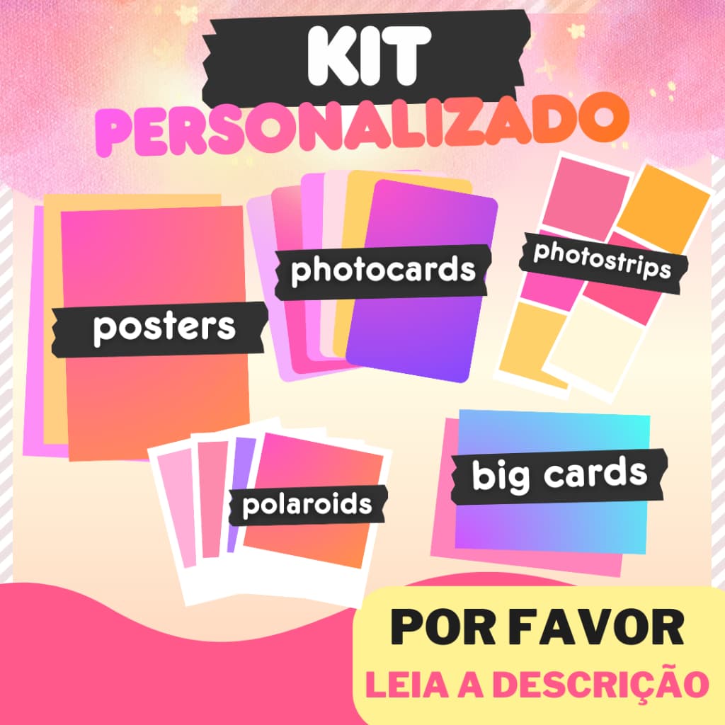 Kit Personalizável | Kit Utt | Kit Bias | LEIA A DESCRIÇÃO | Kit Personalizado | Kpop | Photorcard | Poster |