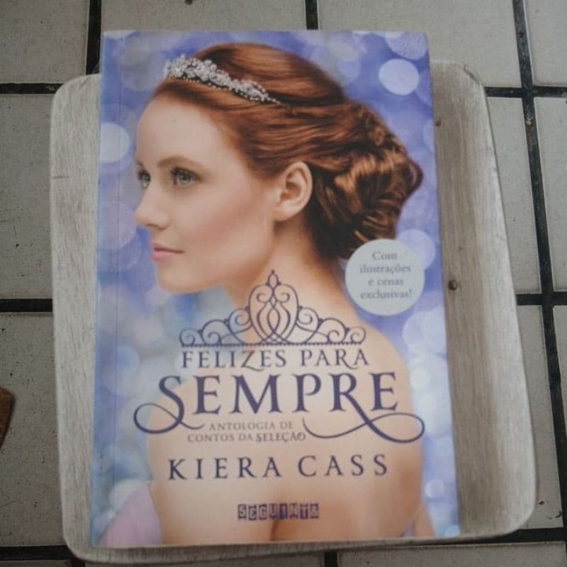 felizes para sempre- Kiera Cass