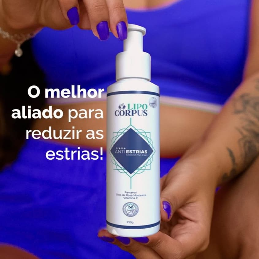 Creme AntiEstrias Removedor Estrias 250g Lipo Corpus Ação Poderosa – Produto Original