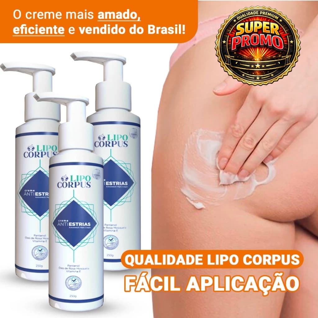 Creme AntiEstrias Lipo Corpus Removedor De Estrias 250g Ação Poderosa - Lipo Corpus Original