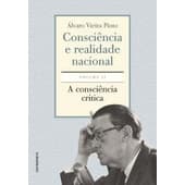 Consciência e realidade nacional. Volume II: A consciência crítica