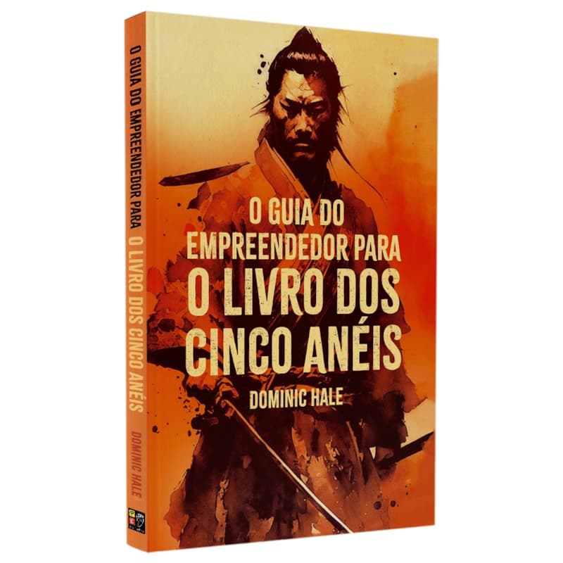 Livro O Guia do Empreendendor Para o Livro dos Cinco Anéis | Dominic Hale