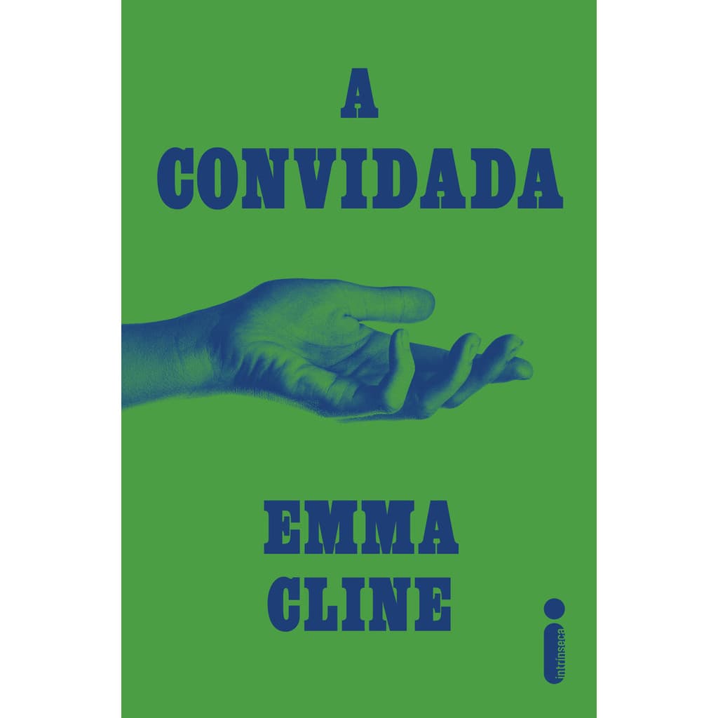 A convidada por Emma Cline, Intrínseca