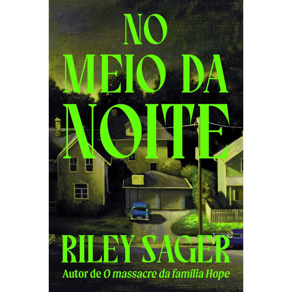No meio da noite por Riley Sager, Intrínseca