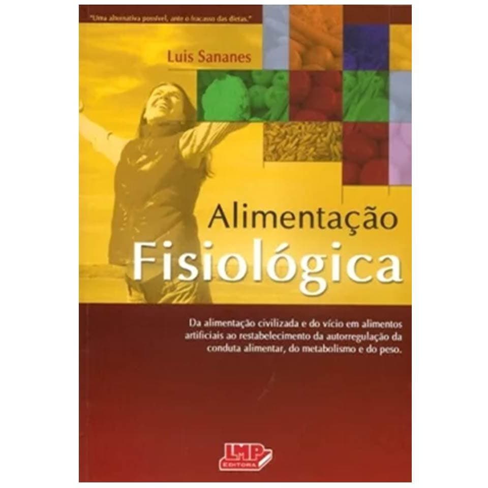 Livro - Alimentação Fisiológica - Luís Sananes