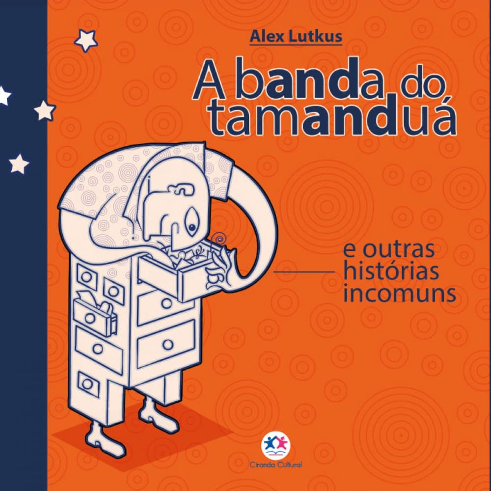 Livro - A banda do tamanduá e outras histórias incomuns