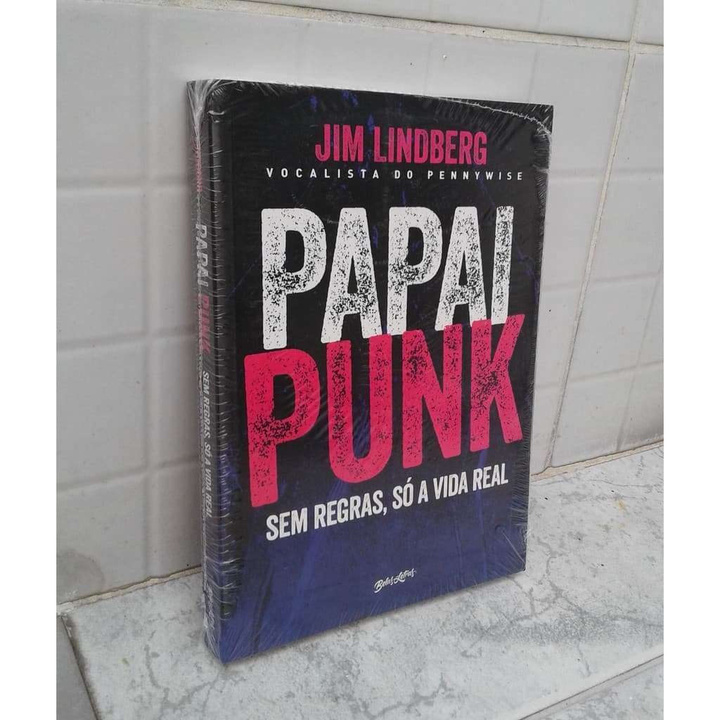 Livro Papai Punk - Sem Regras, Só a Vida Real  - livro do Jim Linderg, vocalista do Pennywise - Novo / Lacrado
