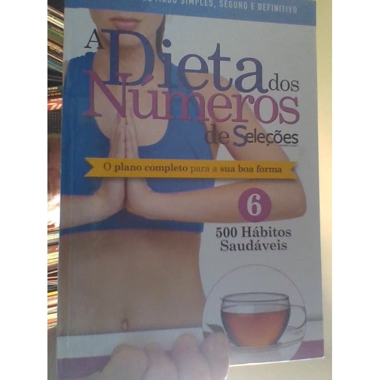 livro dieta dos números de seleções 6 500 hábitos saudáveis, radha brasil ediçoes