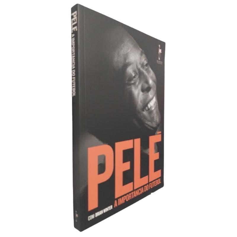Livro Pelé A Importância do Futebol Rei Pelé