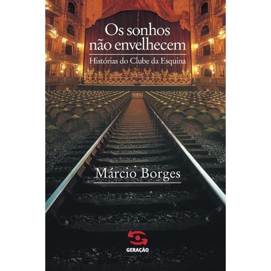 Márcio Borges - Os sonhos não envelhecem